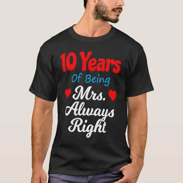 Camiseta 10th Wedding Anniversary for Women Her Mrs Always  (Anverso)