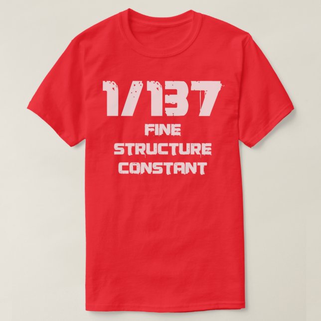 Camiseta 1137 Fine Structure Constant  (Diseño del anverso)