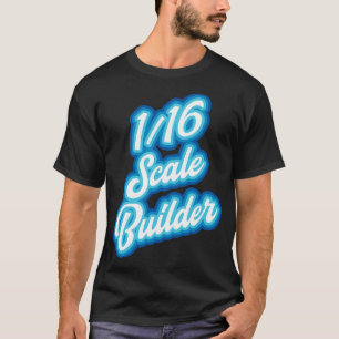Camiseta 116 constructor de modelos de escala 1