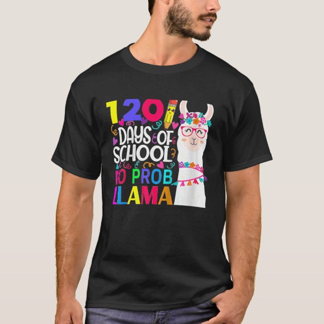 Camiseta 120 Days Of School No Prob llama Llama Teacher And (Anverso)