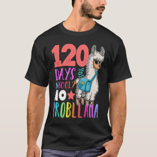 Camiseta 120 Days Of School No Prob llama Llama Teacher And