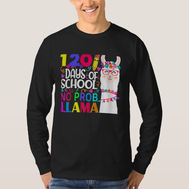 Camiseta 120 Days Of School No Prob llama Llama Teacher And (Anverso)