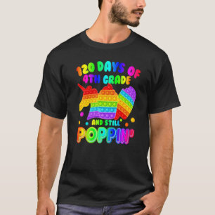 Camiseta 120 Días De 4º Grado Y Todavía Poppin' Love Pop I