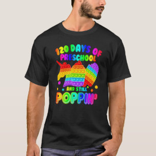 Camiseta 120 Días De Preescolar Y Todavía Poppin' Love Pop