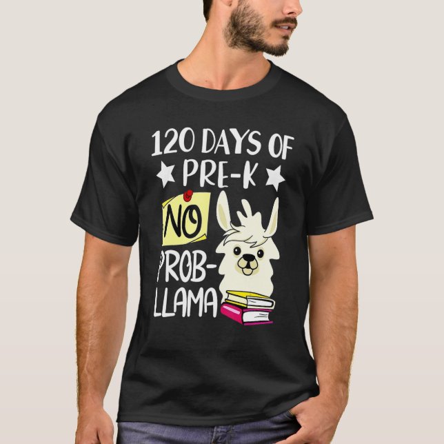 Camiseta 120th Day of School No Prob Llama 120 Days Of Pre- (Anverso)