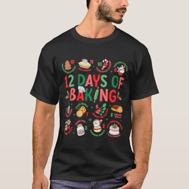 Camiseta 12 Days Of Baking Baker Christmas Cook Chef Baking (Anverso)