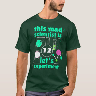 Camiseta 12th Birthday Twelve Science Mad Scientist Chemist