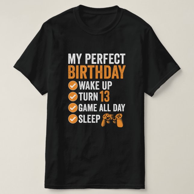 Camiseta 13.ª vuelta 13 Mi juego perfecto de cumpleaños (Diseño del anverso)