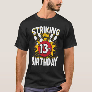Camiseta 13.º cumpleaños en huelga el tema de bolos