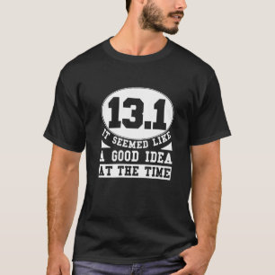 Camiseta 13 1 Parecía Una Buena Idea Maratón Jogging R