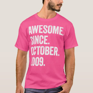 Camiseta 13 años de edad increíble desde octubre de 2009 13