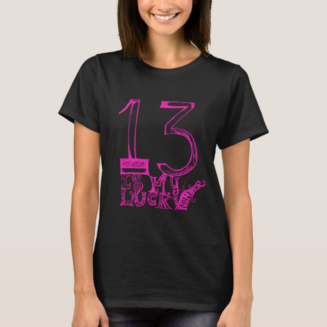 Camiseta 13 es mi número de la suerte (Anverso)