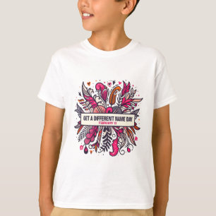 Camiseta 13 Feb. Obtener Un Nombre Diferente Día