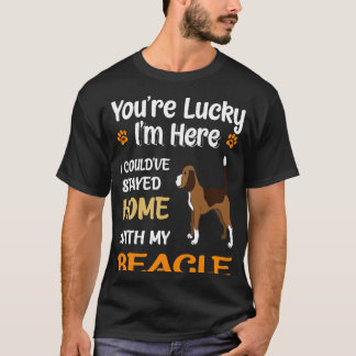 Camiseta 13 Tienes Suerte En Casa Con Mi Beagle