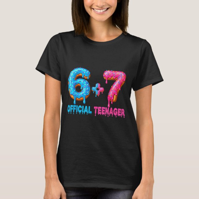 Camiseta 13th Birthday Teenager 6+7 67 Donalt Drip  (Anverso)