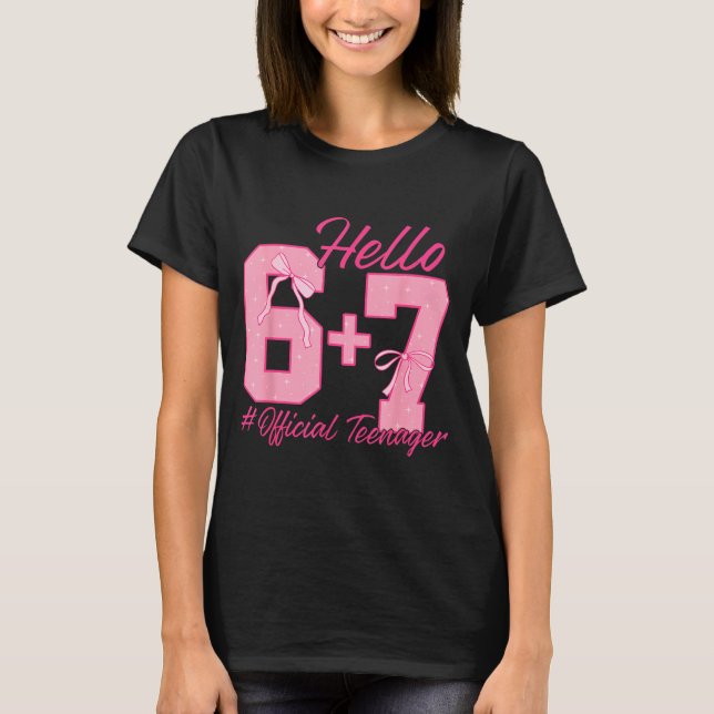 Camiseta 13th Birthday Teenager Six Seven Coquette Bow 6 7  (Anverso)