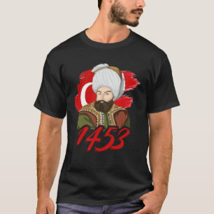 Camiseta 1453 Fatih Sultan Mehmet Imperio Otomano Un turco 