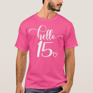 Camiseta 15º cumpleaños, mujeres Chicas, 15 años, lindo 15