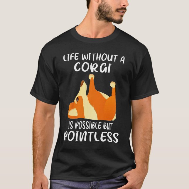 Camiseta 150 Vidas Sin Corgi Es Posible Pero Insignificante (Anverso)