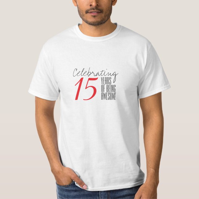 Camiseta 15 años de ser increíble (Anverso)