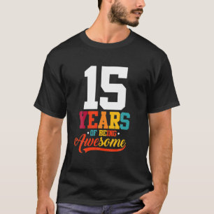 Camiseta 15 Años De Ser Regalos Aterradores 15 Años