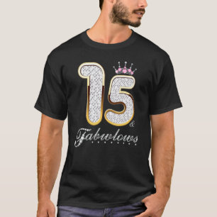 Camiseta 15 & Fabulous 15 Years Old 15th Birthday Diamond C