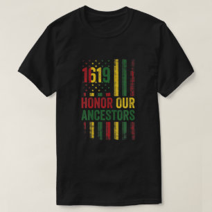 Camiseta 1619 Honrar a nuestros antepasados Proyecto Black