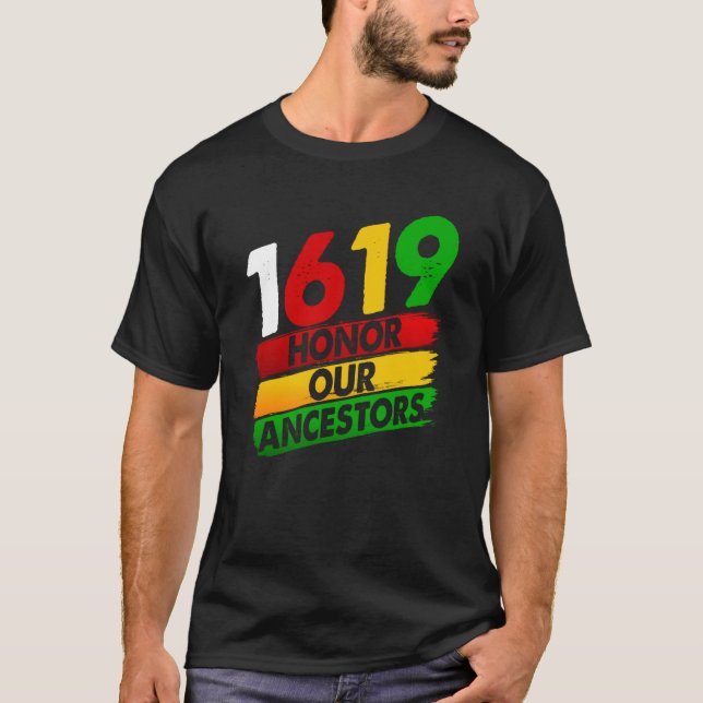 Camiseta 1619 Nuestros Ancestros Orgullo Africano Estadouni (Anverso)