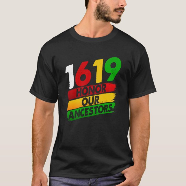 Camiseta 1619 Nuestros Ancestros Orgullo Africano Estadouni (Anverso)