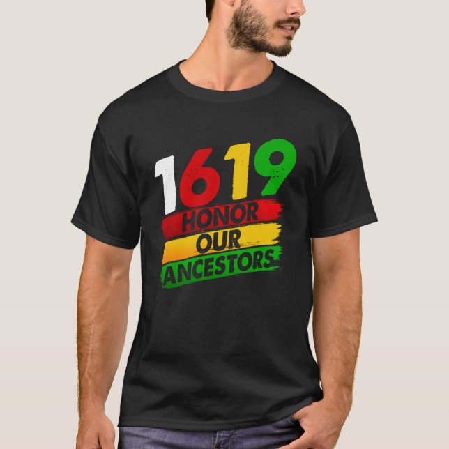 Camiseta 1619 Nuestros Ancestros Orgullo Africano Estadouni (Anverso)