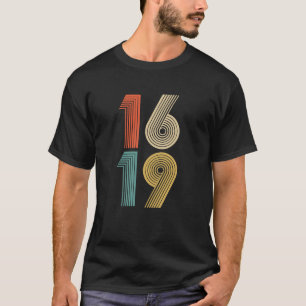 Camiseta 1619 nuestros antepasados