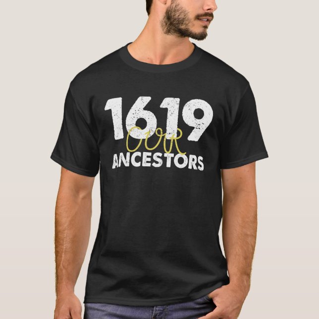 Camiseta 1619 nuestros antepasados (Anverso)
