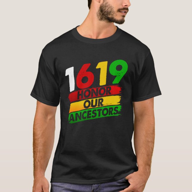 Camiseta 1619 Our Ancestors African American Pride Black Hi (Anverso)