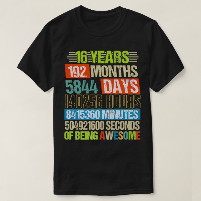 Camiseta 16 años 192 meses de ser asombrosos 16 años (Diseño del anverso)