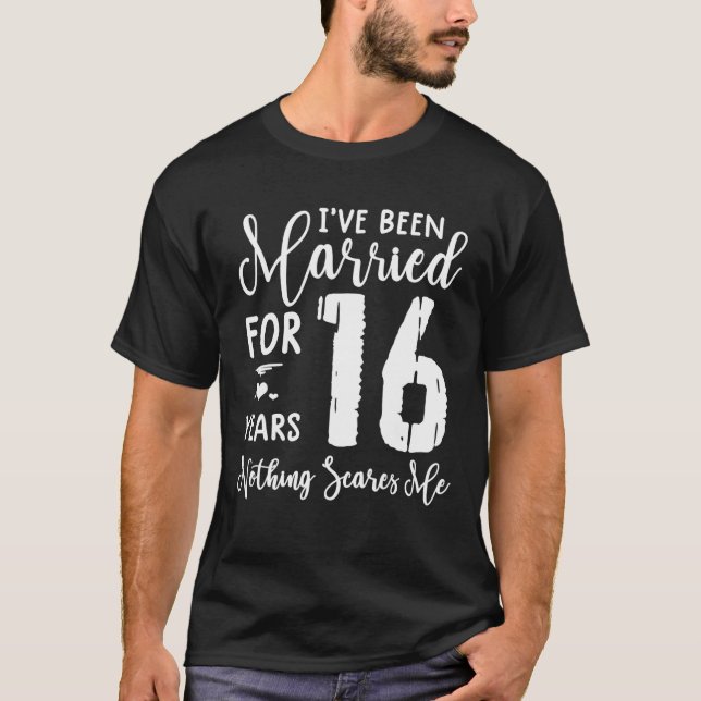 Camiseta 16 Años Casada Pareja Graciosa 16 Aniversario (Anverso)