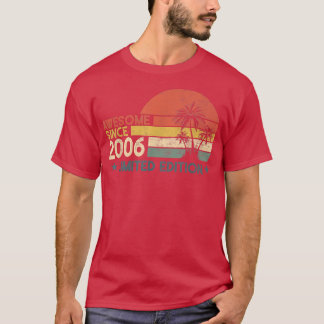 Camiseta 16 Birthday Gifts Awesome Since 2006 Limited Editi