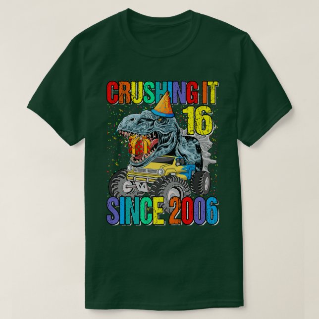 Camiseta 16 Crushing It Since 2006 Monster Truck Dinosaur  (Diseño del anverso)