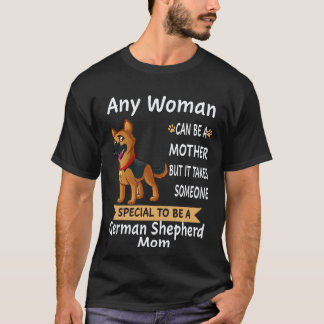 Camiseta 16 Cualquier mujer puede ser madre, pero se necesi