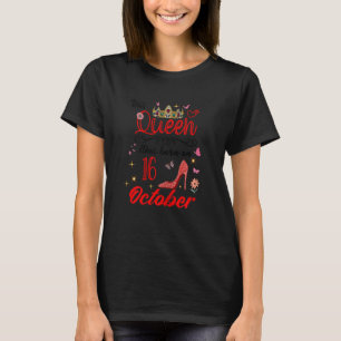 Camiseta 16 De Octubre Cumpleaños Esta Reina Nació El Octob