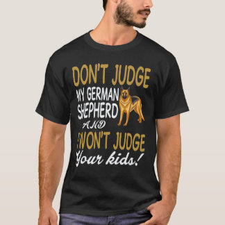 Camiseta 16 No Juzgues a Mi Pastor Alemán Y No Juzgaré