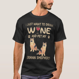 Camiseta 16 Solo Quiero Beber Vino Y Acariciar A Mi Ovejero