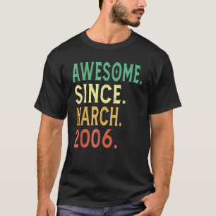 Camiseta 16th Birthday 16 Year Old Awesome Since March 200