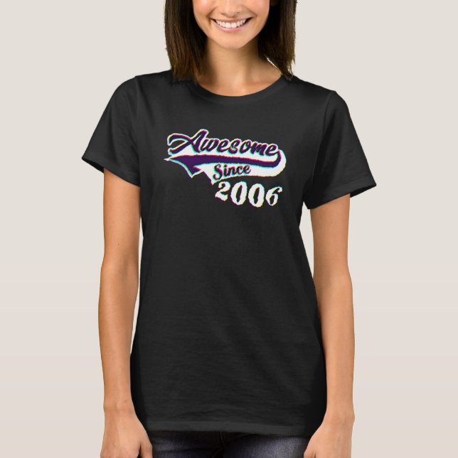 Camiseta 16th Birthday Awesome Since 2006 Age Of Perfection (Anverso)