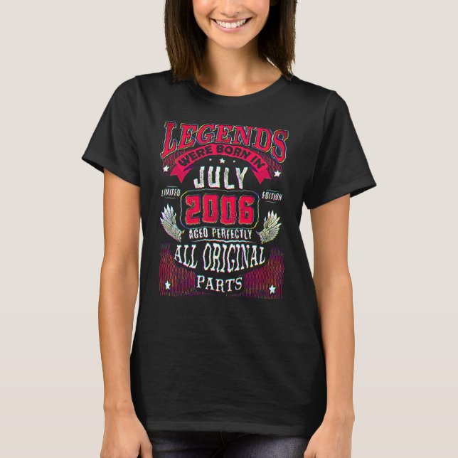 Camiseta 16th Birthday For Legends Born July 2006 16 Years  (Anverso)