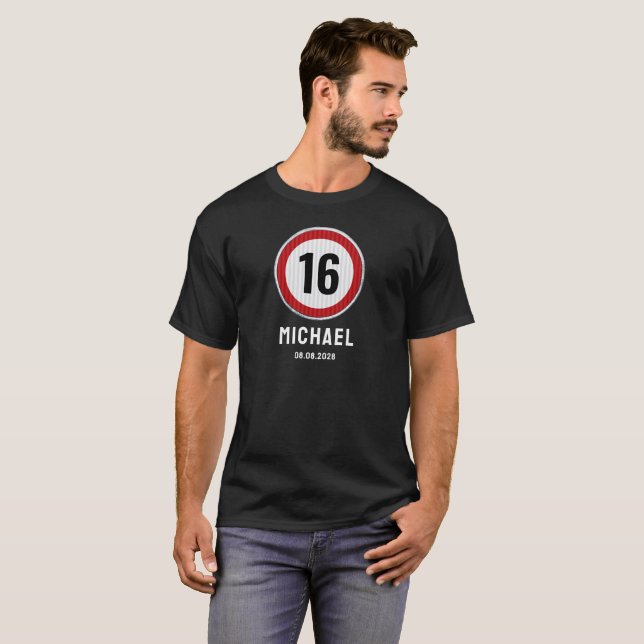 Camiseta 16th Birthday Speed Limit Sign - ANY AGE (Anverso completo)