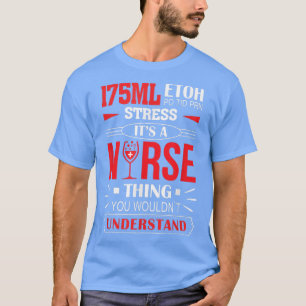 Camiseta 175 ML Etoh Po Tid Prn Stress Es cosa de enfermerí