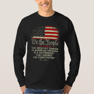 Camiseta 1776 Nosotros, El Pueblo, El Mayor Peligro Para Lo