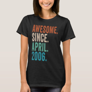 Camiseta 17 años asombroso desde abril de 2006 17º cumpleañ