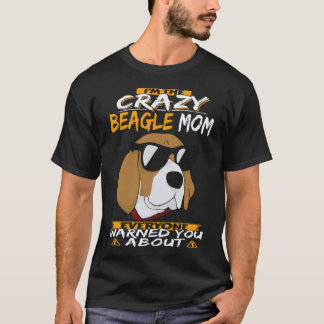 Camiseta 17 Soy La Loca Mamá Beagle Beagle