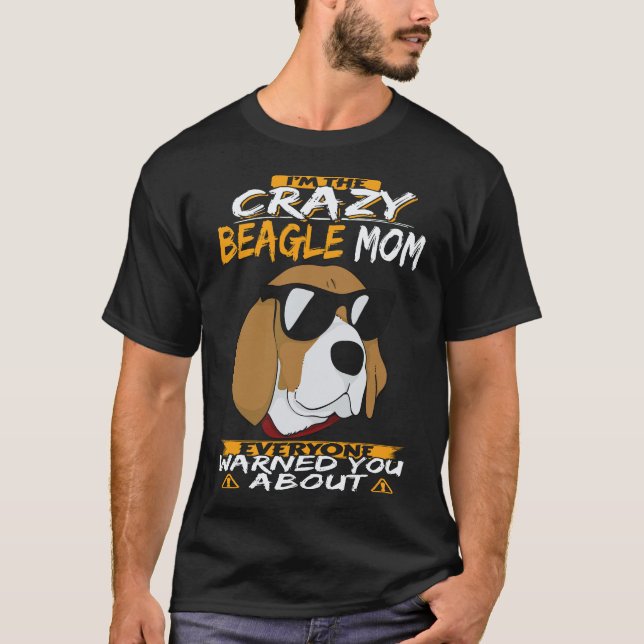Camiseta 17 Soy La Loca Mamá Beagle Beagle (Anverso)